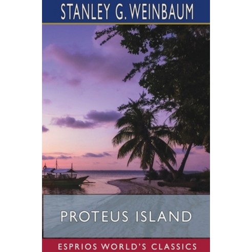 Proteus Island (Esprios Classics) Paperback, Blurb, English, 9781715840228