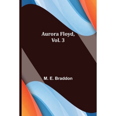 (영문도서) Aurora Floyd Vol. 3 Paperback, Alpha Edition, English, 9789356089150