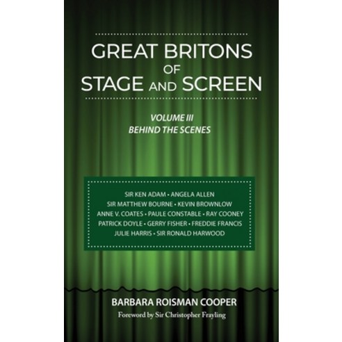 (영문도서) Great Britons of Stage and Screen (hardback): Volume III: Behind the Scenes Hardcover, BearManor Media, English, 9798887711560