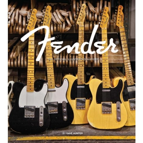 (영문도서) Fender: The Official Illustrated History Hardcover, Motorbooks International, English, 9780760387306