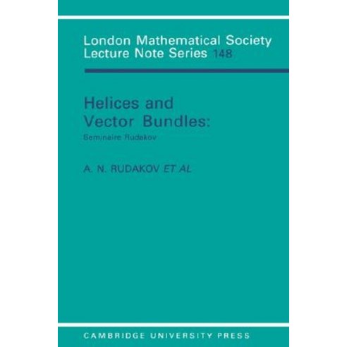 Helices and Vector Bundles:Seminaire Rudakov, Cambridge University Press