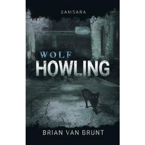 Samsara: Wolf Howling Paperback, Light Rising Publishing