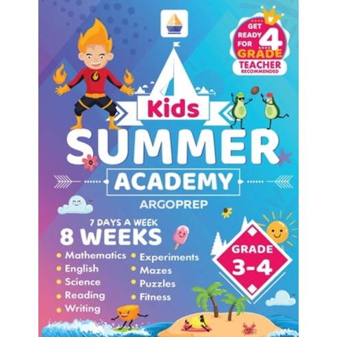 (영문도서) Kids Summer Academy by ArgoPrep - Grades 3-4: 8 Weeks of Math Reading Science Logic and F... Paperback, Argo Brothers Inc, English, 9781962936200