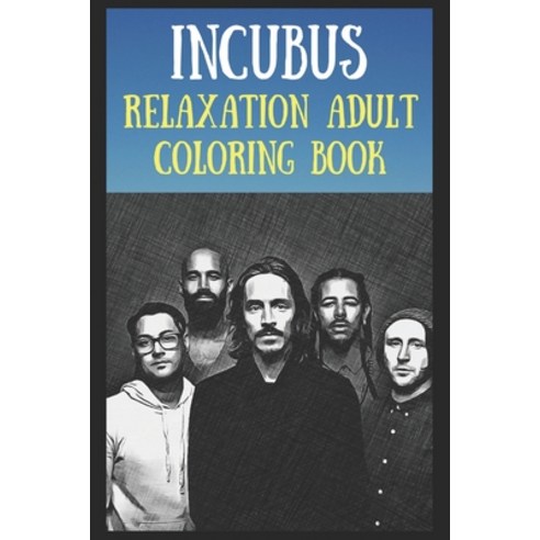 Relaxation Adult Coloring Book: A Peaceful and Soothing Coloring Book That Is Inspired By Pop/Rock B... Paperback, Independently Published