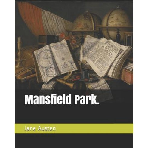 Mansfield Park. Paperback, Independently Published