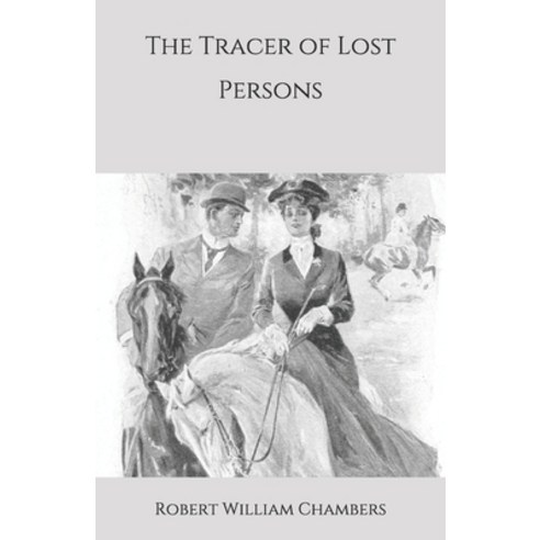 The Tracer of Lost Persons Paperback, Independently Published, English, 9798693554788