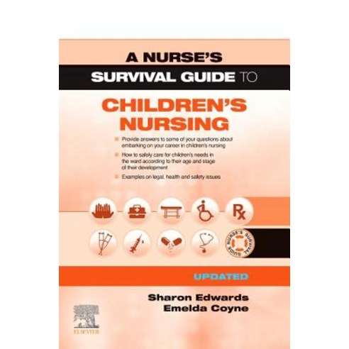 (영문도서) A Nurse''s Survival Guide to Children''s Nursing - Updated Edition Paperback, Elsevier, English, 9780702079146