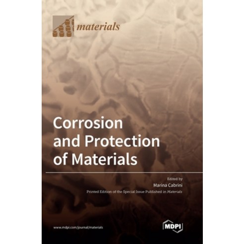 Corrosion and Protection of Materials Hardcover, Mdpi AG, English, 9783036502908