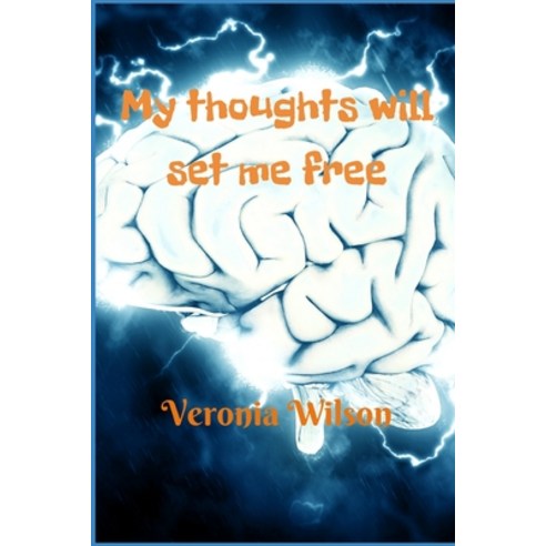 My thoughts will set me free Paperback, Independently Published, English, 9798697959886