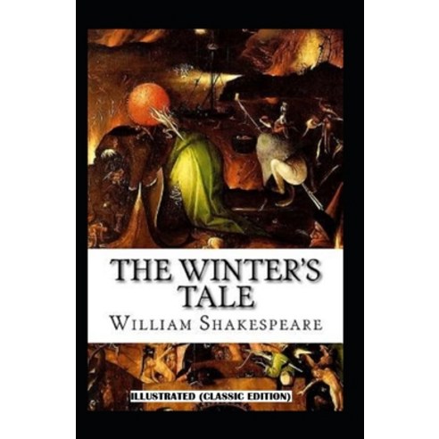 (영문도서) The Winter''s Tale Illustrated (Classic Edition) Paperback, Independently Published, English, 9798419972339