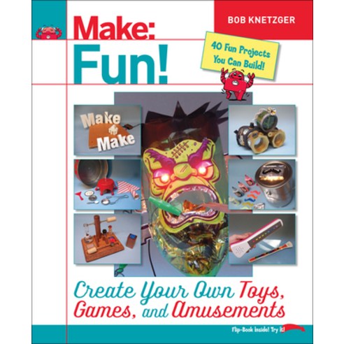 (영문도서) Make Fun!: Create Your Own Toys Games and Amusements Paperback, Make Community, LLC, English, 9781457194122