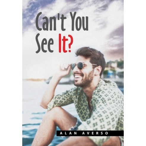Can''t You See It? Hardcover, Xlibris Us, English, 9781664147805