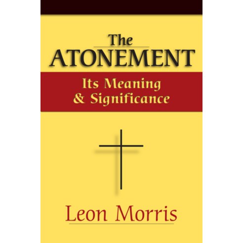 The Atonement: Its Meaning and Significance Paperback, IVP Academic, English, 9780877848264