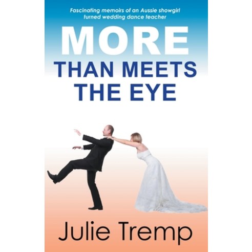 (영문도서) MORE Than Meets The Eye Paperback, Julie Tremp, English, 9798223689065