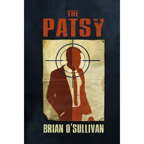 (영문도서) The Patsy Paperback, Big B Publishing, English, 9780999295625