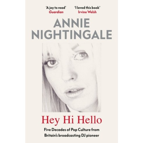 (영문도서) Hey Hi Hello: Five Decades of Pop Culture from Britain''s First Female DJ Paperback, White Rabbit, English, 9781474616690