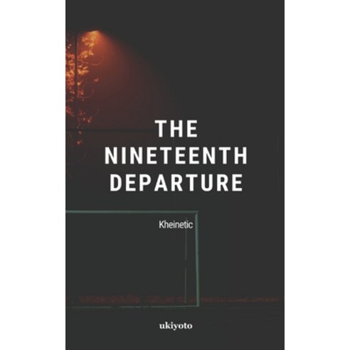 (영문도서) The Nineteenth Departure Paperback, Ukiyoto Publishing, English, 9789354906428