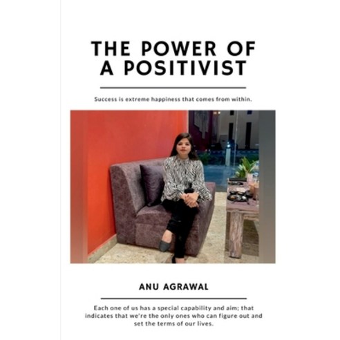 (영문도서) The Power Of A Positivist Paperback, Notion Press, English, 9798887171456