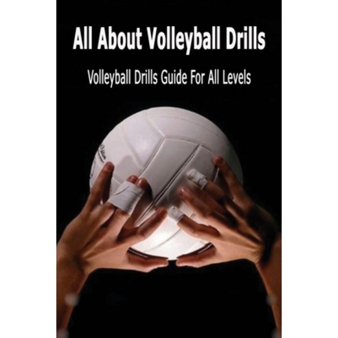 All About Volleyball Drills: Volleyball Drills Guide For All Levels ...