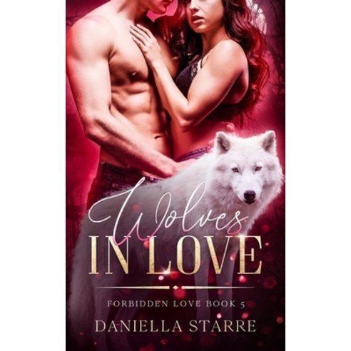 Wolves in Love Paperback, Independently Published, English, 9798709754034