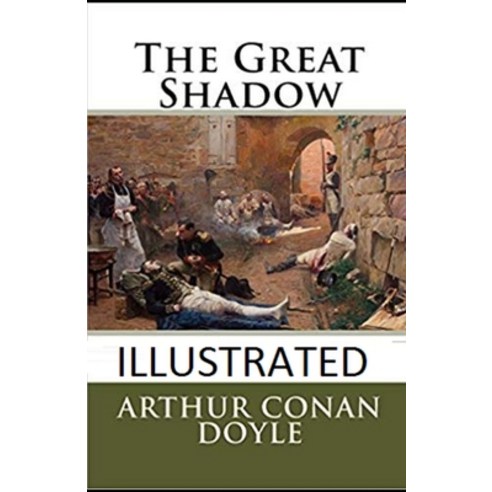 (영문도서) The Great Shadow Annotated Paperback, Independently Published, English, 9798418484949