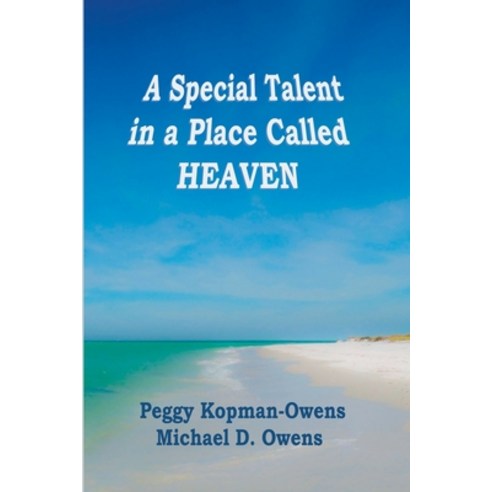 (영문도서) A Special Talent in a Place Called HEAVEN Paperback, Pkobooks LLC, English, 9798215335703