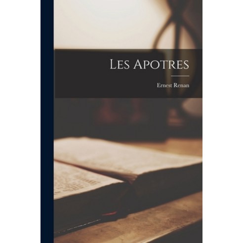 (영문도서) Les Apotres Paperback, Legare Street Press, English, 9781017904628