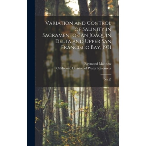 (영문도서) Variation and Control of Salinity in Sacramento-San Joaquin Delta and Upper San Francisco bay... Hardcover, Legare Street Press, English, 9781018164816