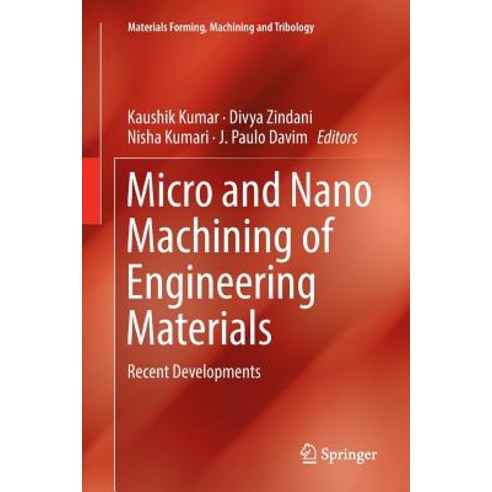 (영문도서) Micro and Nano Machining of Engineering Materials: Recent Developments Paperback, Springer, English, 9783030076429