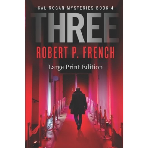 Three (Large Print Edition) Paperback, Robert P. French