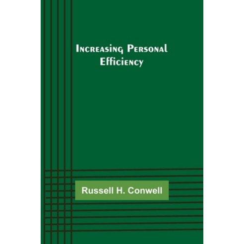 (영문도서) Increasing Personal Efficiency Paperback, Alpha Edition, English, 9789356311206