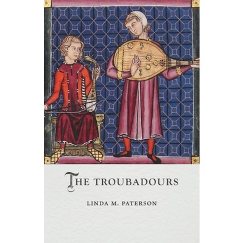 (영문도서) The Troubadours Hardcover, Reaktion Books, English, 9781789149197