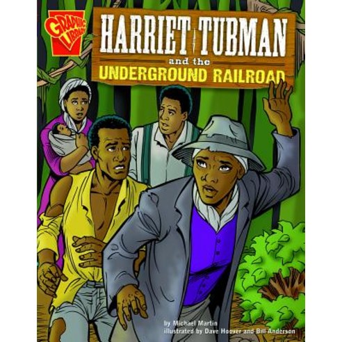 Harriet Tubman and the Underground Railroad Paperback, Capstone Press