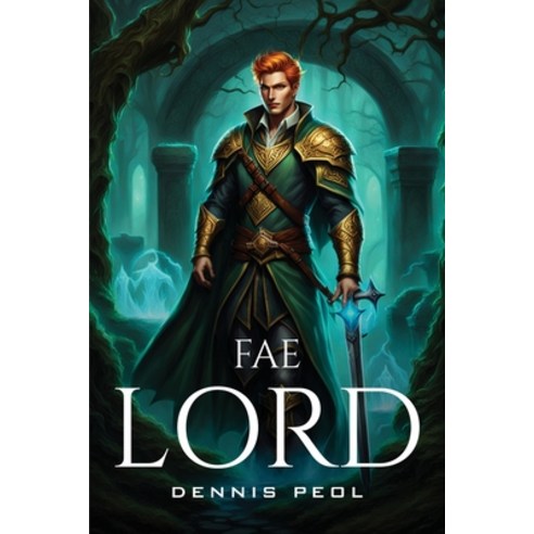 (영문도서) Fae Lord Paperback, Dennis Peol, English, 9789515987495