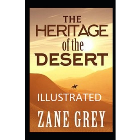 (영문도서) The Heritage of the Desert Illustrated Paperback, Independently Published, English, 9798421212737