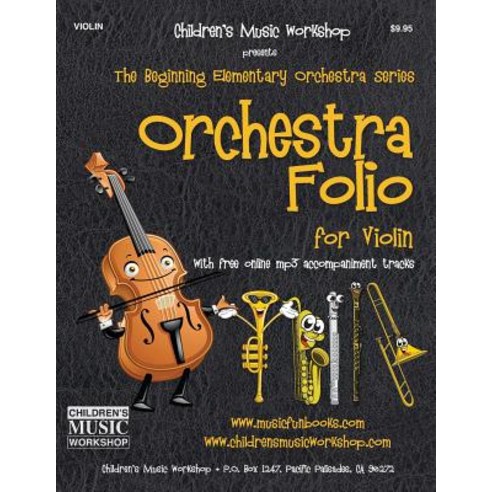 (영문도서) Orchestra Folio for Violin: A collection of elementary orchestra arrangements with free onlin... Paperback, Createspace Independent Pub..., English, 9781548478988