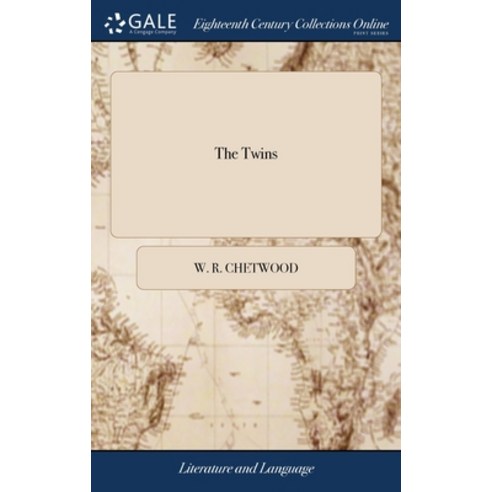(영문도서) The Twins: Or the Female Traveller. A Novel. Written by Mr. C--d Author of Faulconer Boyle... Hardcover, Gale Ecco, Print Editions, English, 9781379294801