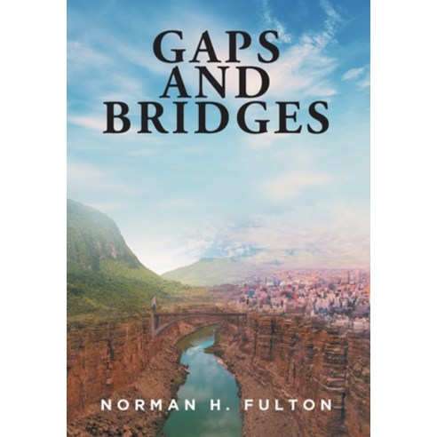 (영문도서) Gaps and Bridges Hardcover, Fulton Books, English, 9781637100097