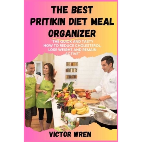 (영문도서) The Best Pritikin Diet Meal Organizer: "A Guide to Delicious Meal Planning Sustainable Eati... Paperback, Independently Published, English, 9798873304349