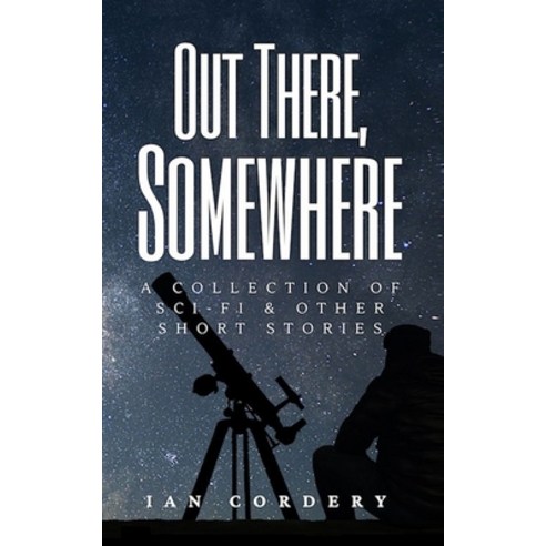 (영문도서) Out there Somewhere Paperback, Independently Published, English, 9798404606096