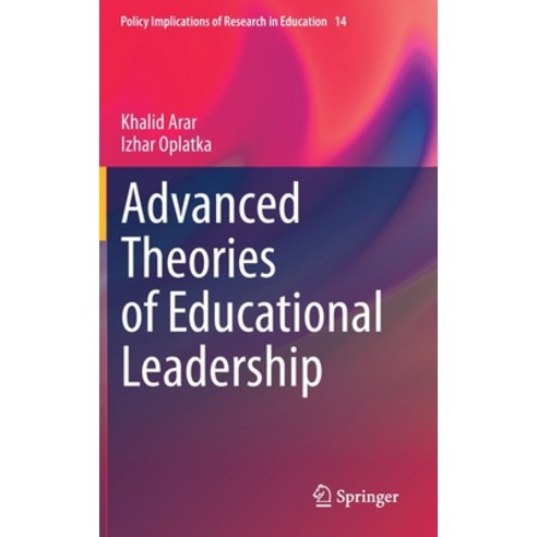 (영문도서) Advanced Theories of Educational Leadership Hardcover, Springer, English, 9783031145094
