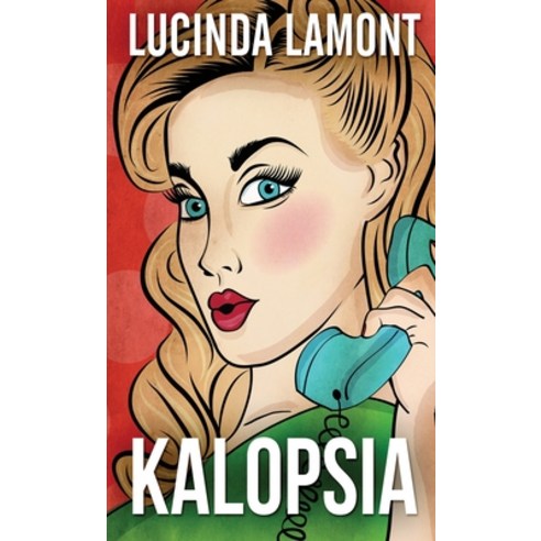 (영문도서) Kalopsia Hardcover, Next Chapter, English, 9784824117199