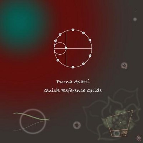 Purna Asatti: Quick Reference Guide Paperback, Trend Factor Press