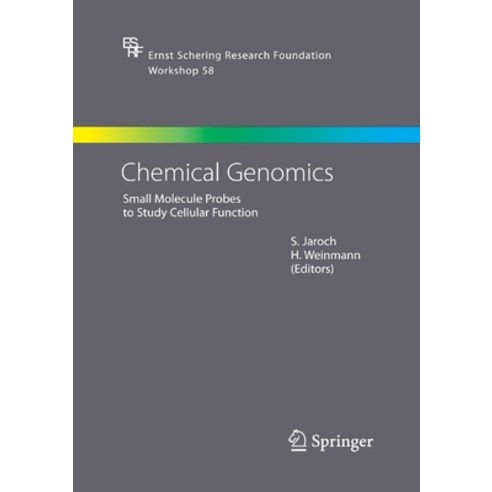 (영문도서) Chemical Genomics: Small Molecule Probes to Study Cellular Function Paperback, Springer, English, 9783662517970