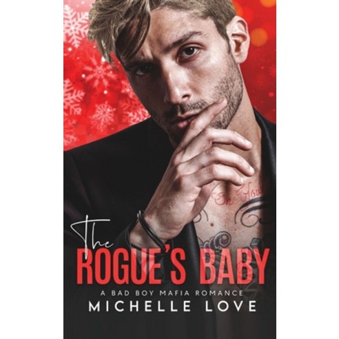 (영문도서) The Rogue''s Baby: A Bad Boy Mafia Romance Hardcover, Michelle Love, English, 9781639702251