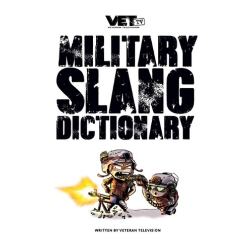 VET Tv''s Military Slang Dictionary Hardcover, Veteran Entertainment Telev..., English, 9781736670507