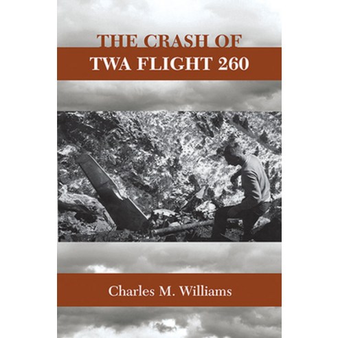 (영문도서) Crash of TWA Flight 260 Paperback, University of New Mexico Press, English, 9780826348074