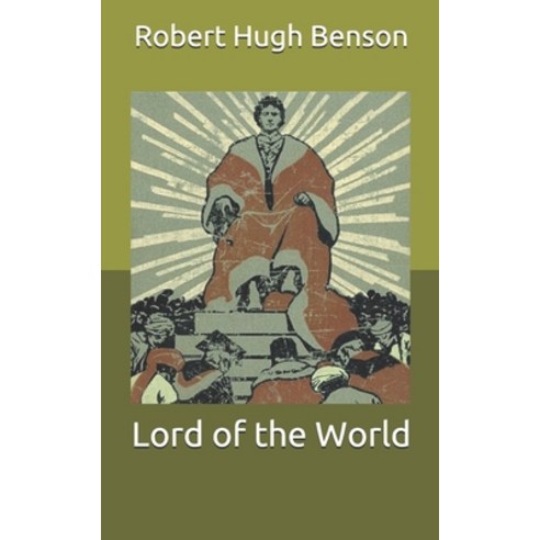 Lord of the World Paperback, Independently Published, English, 9798711404040