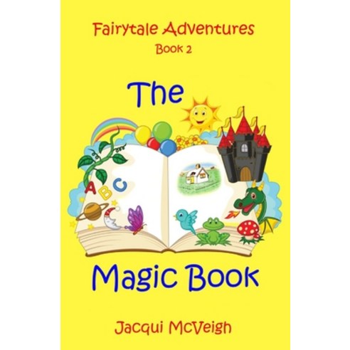 (영문도서) Fairytale Adventures 2 THE MAGIC BOOK Paperback, Independently Published