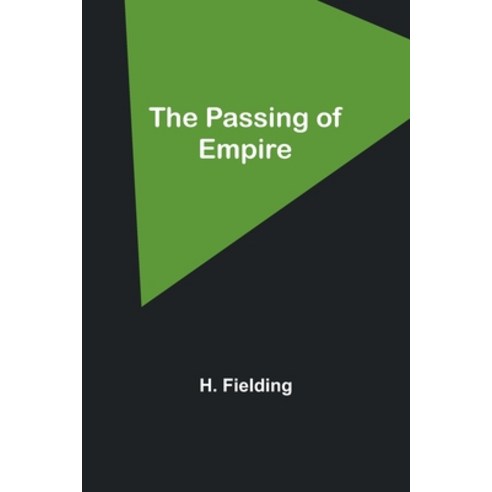 (영문도서) The Passing of Empire Paperback, Alpha Edition, English, 9789357386449